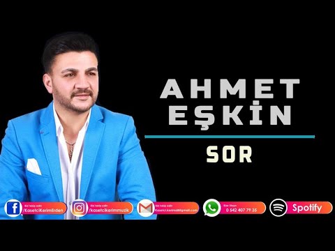 AHMET EŞKİN - SOR