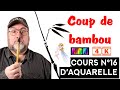 Cours daquarelle pour dbutants n16 coup de bambou  4kr dolby vision