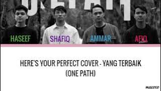 Here's Your Perfect Cover - Yang Terbaik (One Path) Color Coded