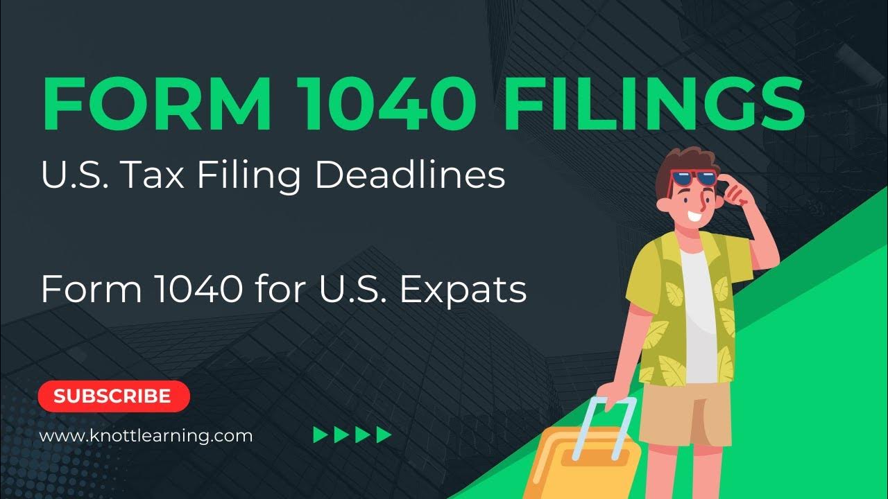U.S. Expats Form 1040 Filing Deadline is June 15 File an Extension if