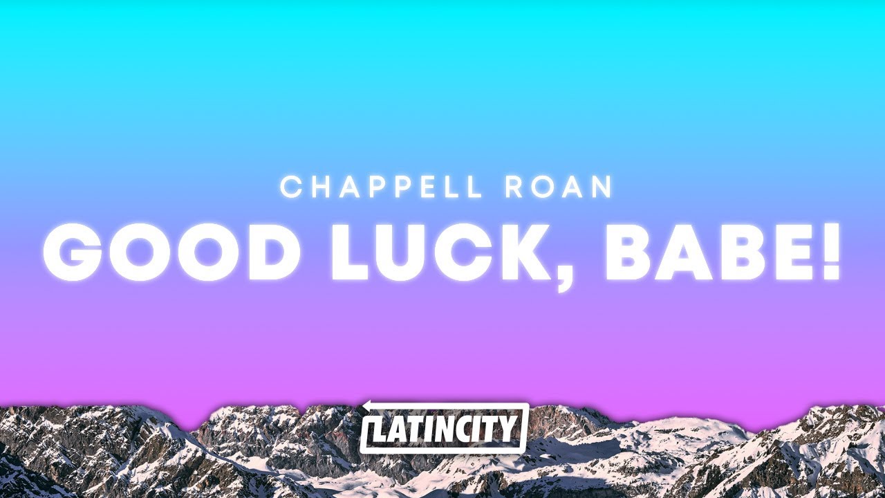 Chappell Roan – Good Luck, Babe! (Lyrics)