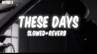 These days (slowed+reverb) sidhu moose wala || Lofi siddhu moose wala