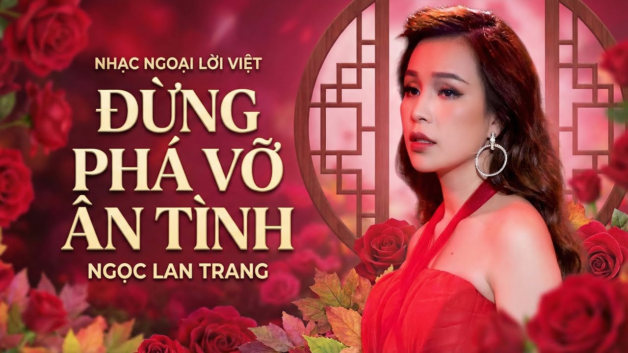 ALBUM ĐỪNG PHÁ VỠ ÂN TÌNH - NGỌC LAN TRANG || Nhạc Ngoại Lời Việt - Nhạc Tình Ca Thấm Nỗi Buồn