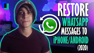 3 Methods to Restore WhatsApp Messages to iPhone/Android Phone/ (2021)