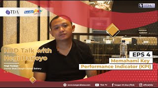 Memahami Key Performance Indicator (KPI) | Tips HRD untuk Bisnis with Hegi Harjoyo Eps.4