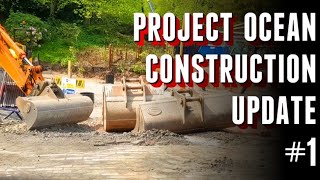 Project Ocean Construction Update #1 | 11th May 2024