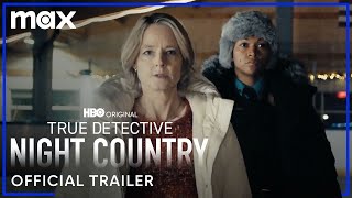 True Detective: Night Country | Official Trailer | Max image