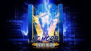 Video thumbnail of "DubVision - No More"