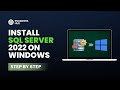 Install Sql Server 2022 and SSMS on Windows