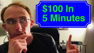 How To Make $100 In 5 Minutes (Not Clickbait)