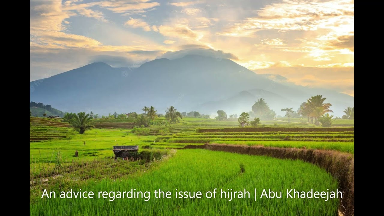 An advice regarding the issue of hijrah | Abu Khadeejah