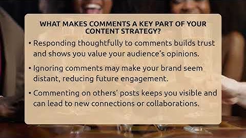 What Makes Comments A Key Part Of Your Content Strategy? - Everyday-Networking