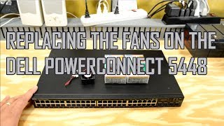 The Saga of the Dell PowerConnect Fan Replacement