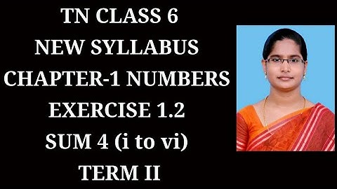 6th std maths ch-1 Numbers | Ex-1.2 (4th sum) Term-2 | samacheer 2020