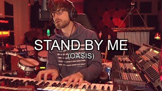 Stand By Me | Oasis | Live Performance