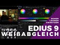 EDIUS Tutorial - Weißabgleich