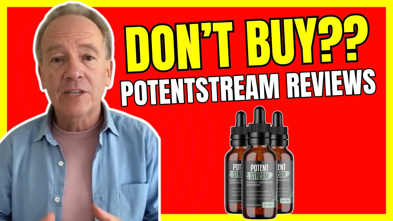 POTENT STREAM REVIEWS – ((❌DON’T BUY?❌)) PotentStream Supplement Review – PotentStream Drops Review