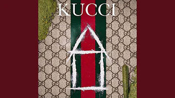 Kucci Kucci