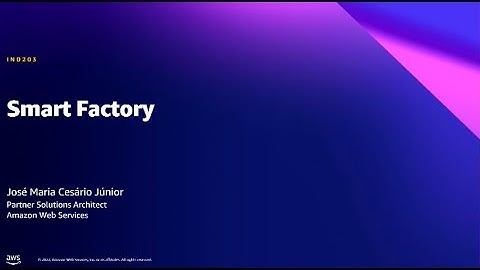 AWS Summit SP 2022 - Smart Factory (IND203)