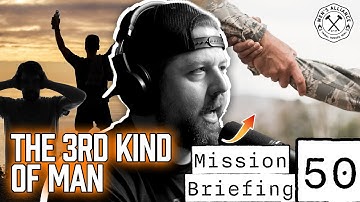 Mission Brief 50: The Third Kind of Man: Lessons from the HARDEST Team Workout I