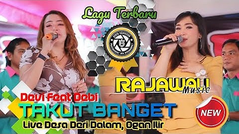 Rajawali Music Terbaru | Lagu Terbaru Rita Sugiarto | Takut Banget | Devi & Debi | Live Seri Dalam