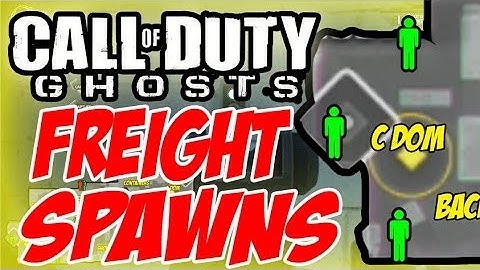 COD SPAWNS - FREIGHT SPAWNS & CALLOUTS - COD GHOSTS SPAWN MAPS