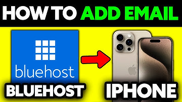 How To Add Bluehost Email to IPhone (2025) - Step by Step