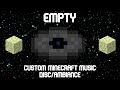 Empty - Custom Minecraft Music Disc / Ambiance