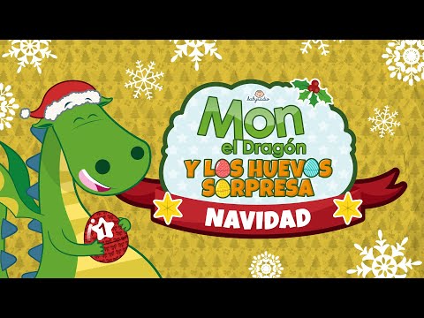 Especial Navidad. Mon el Dragón y los Huevos Sorpresa #infantil #navidad