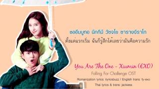 [Thaisub/Karaoke] Xiumin (EXO) - You Are The One (Falling For Challenge OST)