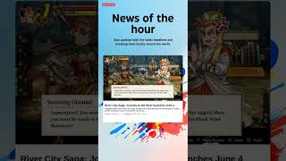 Breaking News: River City Saga: Journey to the West launches June 4 #river