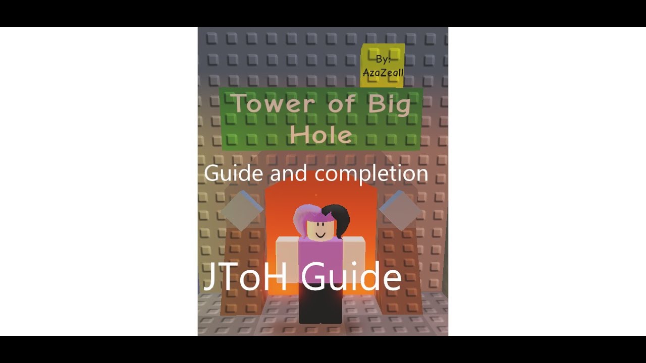 Tower of Big Hole guide (Ring 2 JToH) YouTube