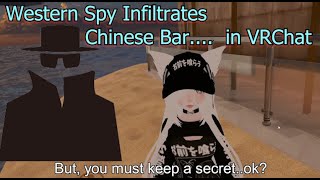 Western spy infiltrates Chinese bar in VRChat - American speaking Chinese