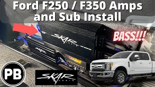 2017  2022 Ford F250 / F350 Amps and Sub Install