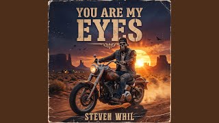 You Are My Eyes (Steven Whil)