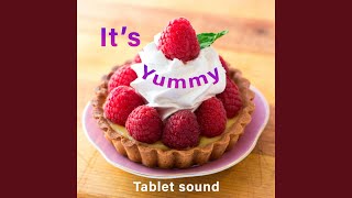 It's yummy