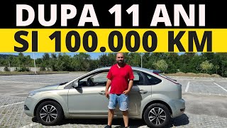 Ford Focus, dupa 11 ani si 100.000 km