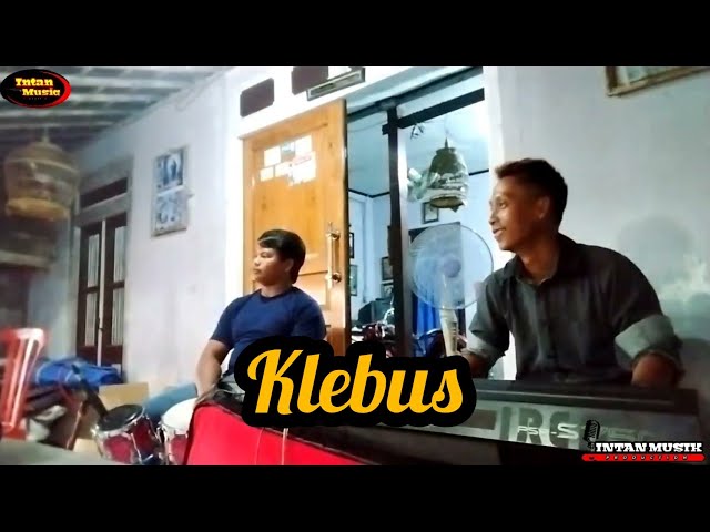 KLEBUS  COVER INTAN MUSIC class=