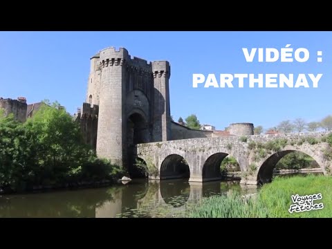 A la découverte de la cité médiévale de Parthenay (Deux-Sèvres)