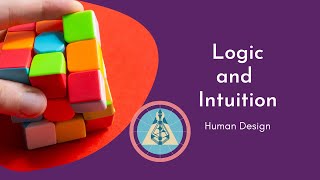 Intuition and Logical Circuitry in the Human Design Chart