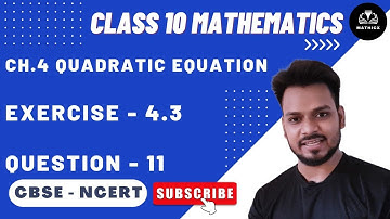 Class 10 | Exercise 4.3 Question 11 | Chapter 4 Quadratic Equation NCERT | Easy Maths | By - Zee Sir