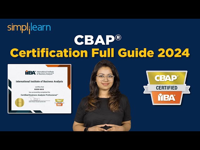 CBAP® Certification Training 2024 | CBAP® Certification | CBAP® For Business Analyst | Simplilearn