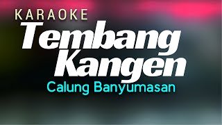 Tembang Kangen Karaoke versi Calung Banyumasan