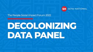 SETSI - DECOLONIZING DATA PANEL 2022  (PART 1)