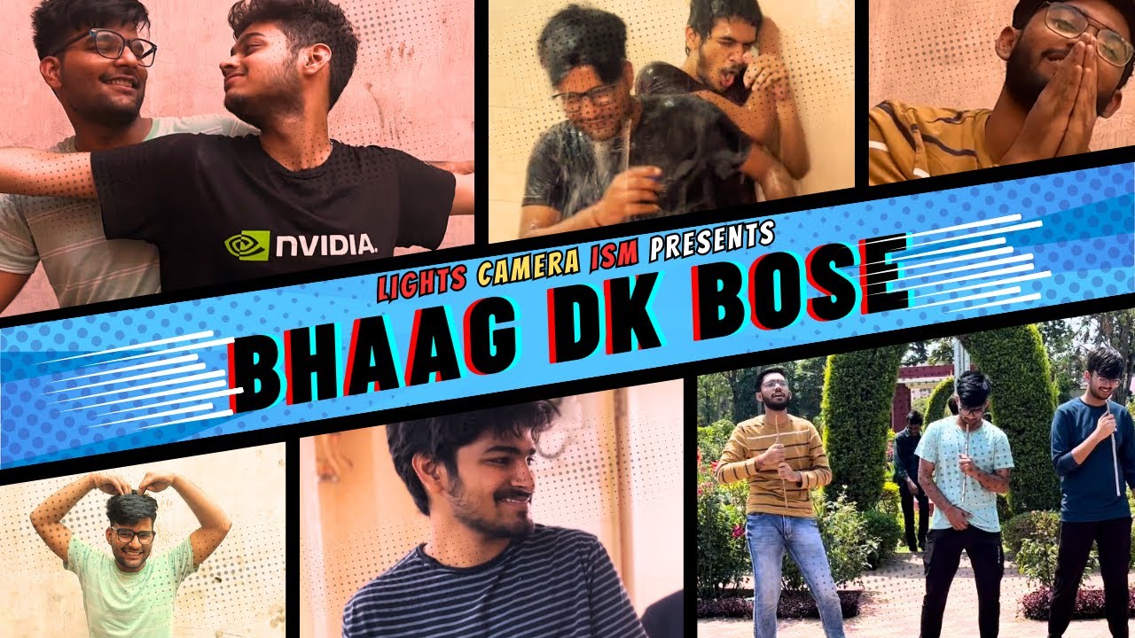 Bhaag D.K. Bose || Music Video || Lights Camera ISM || IIT(ISM) Dhanbad
