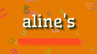 ALINE'S NASIL SÖYLENİR?  #aline'ın (HOW TO SAY ALINE'S? #aline's)