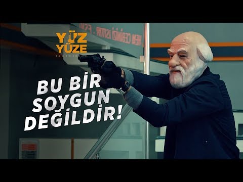 Yüz Yüze | 1.Bölüm - Bu Bir Soygun Değildir!