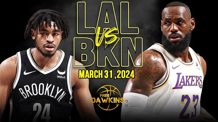 Los Angeles Lakers vs Brooklyn Nets Full Game Highlights | March 31, 2024 | FreeDawkins - DayDayNews