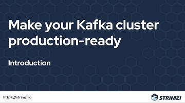 Make your Kafka cluster production-ready: Introduction