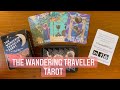 The wandering traveler tarot  full flip through